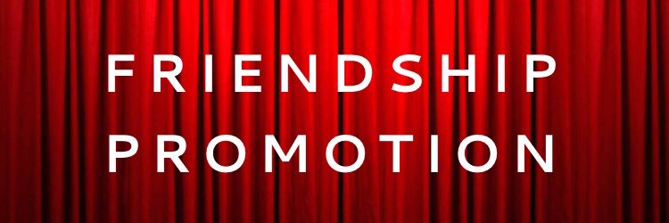 FRIENDSHIP PROMOTION banner