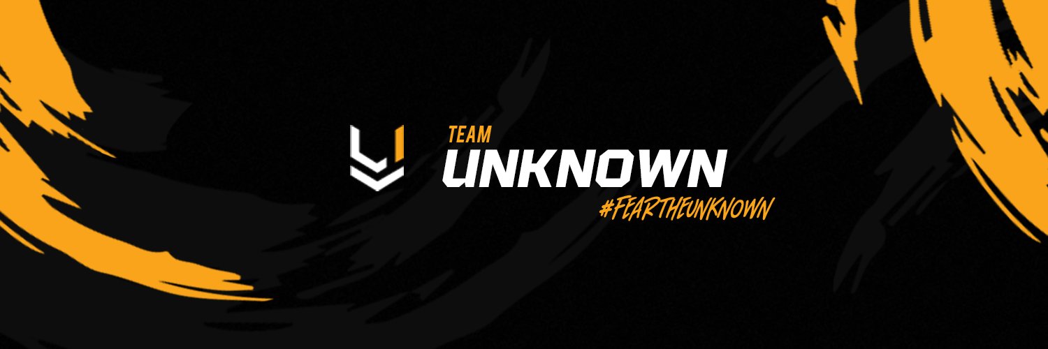 Team Unknown #FearTheUnknown banner