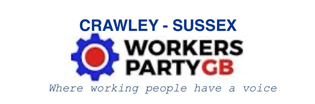 Linda Bamieh Workers Party Crawley West Sussex's banner
