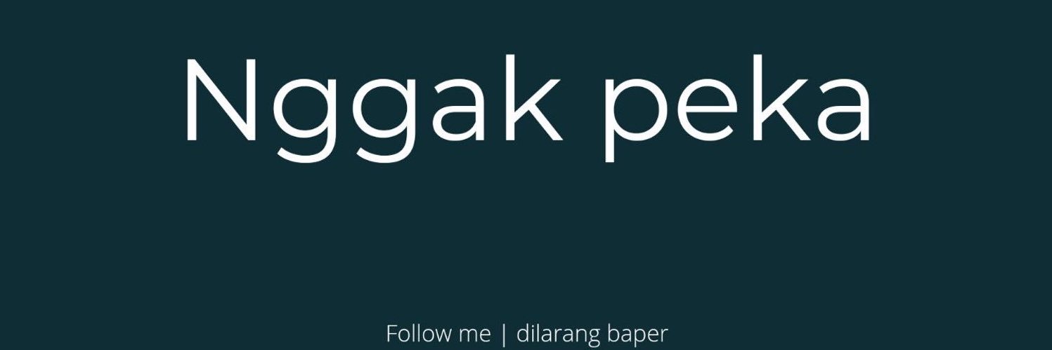 ɴɢɢᴀᴋ ᴘᴇᴋᴀ banner