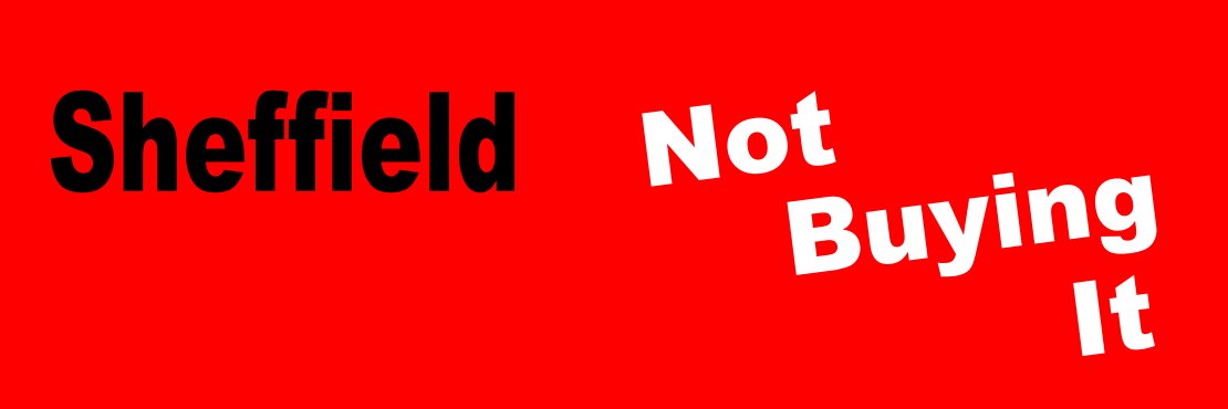 Sheffield Not Buying It banner