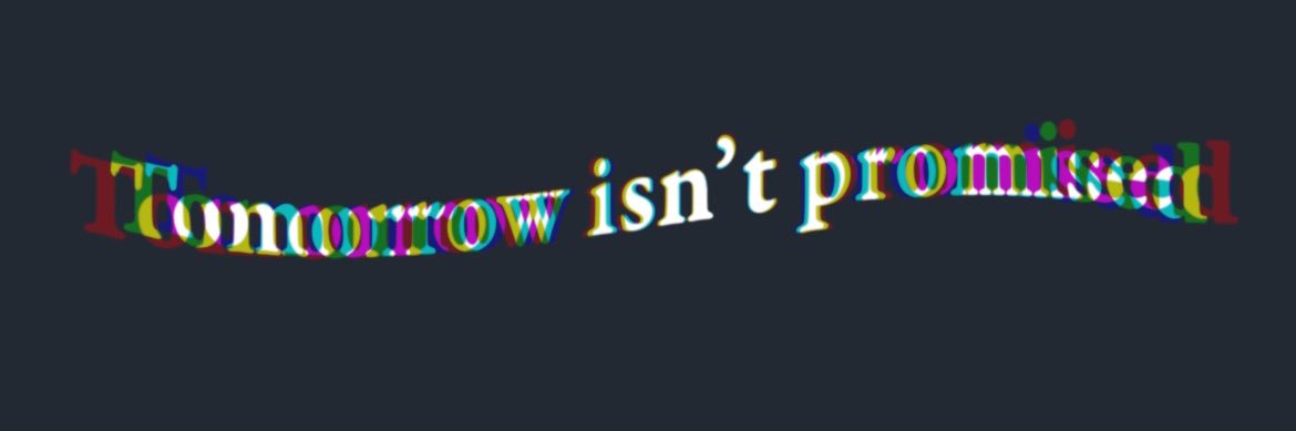 tomorrow isn’t promised™ banner