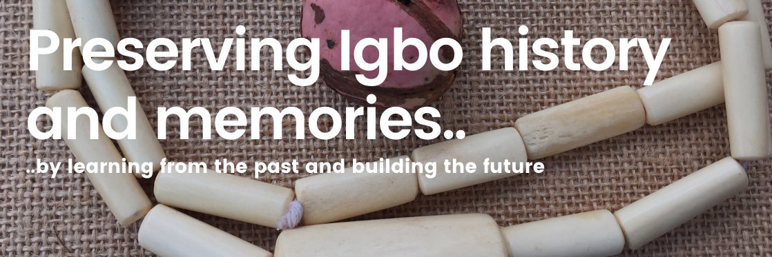 Centre For Memories - Ncheta Ndigbo's banner