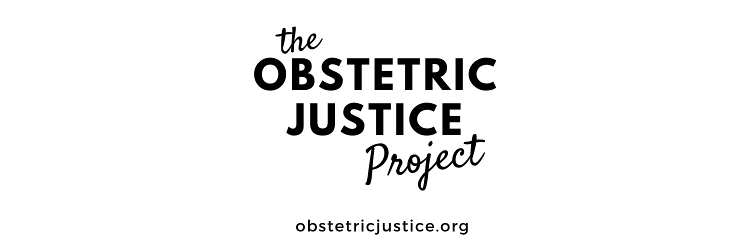 The Obstetric Justice Project banner