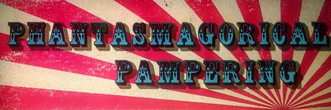 Phantasmagorical Pampering banner