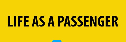 Life As A Passenger banner