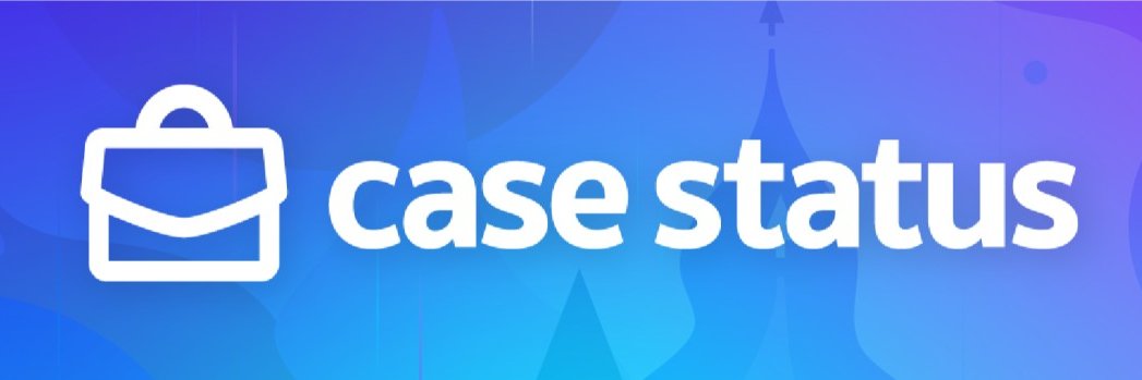Case Status banner