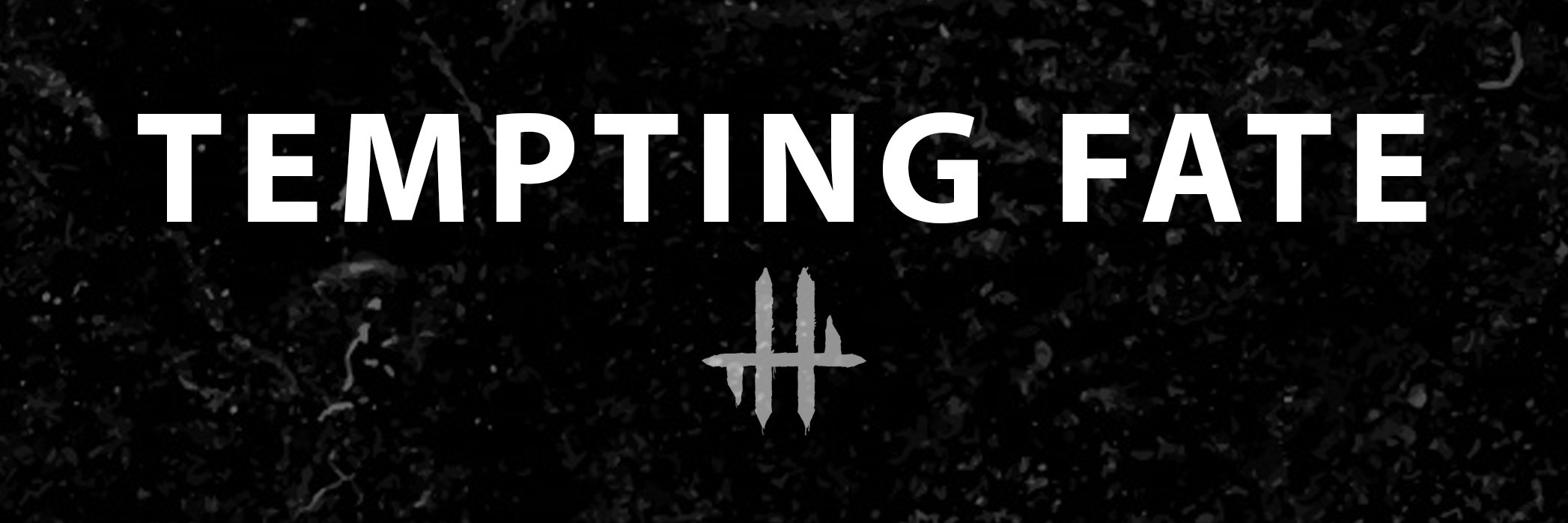 Tempting Fate banner