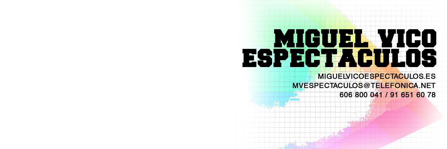 Miguel Vico Espectáculos banner