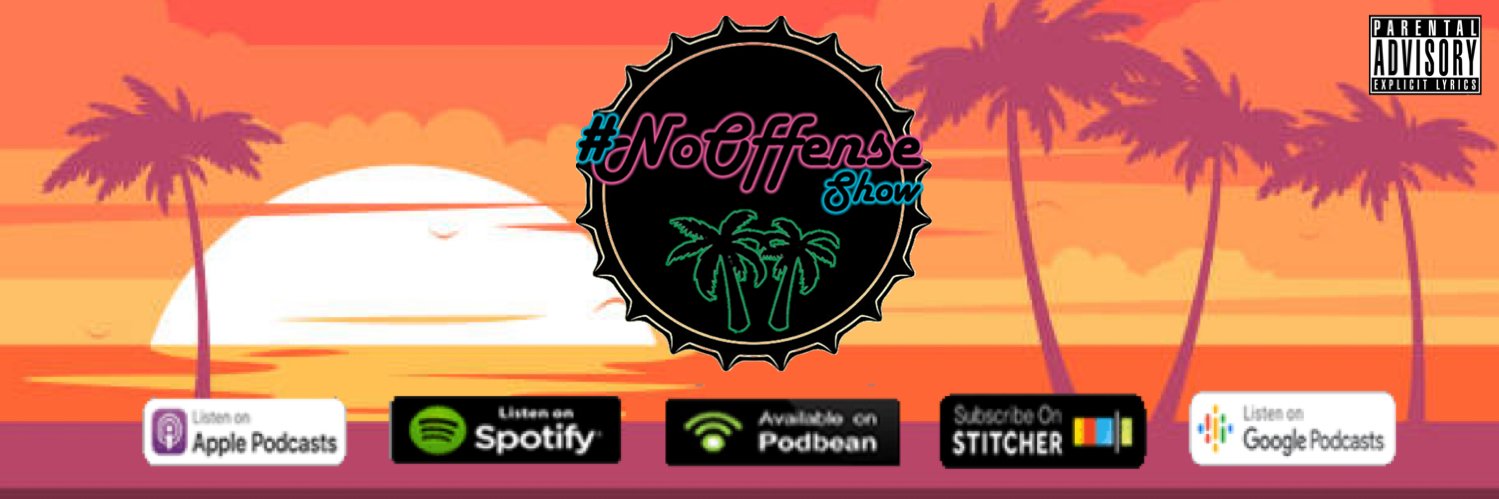 #NoOffense Show banner