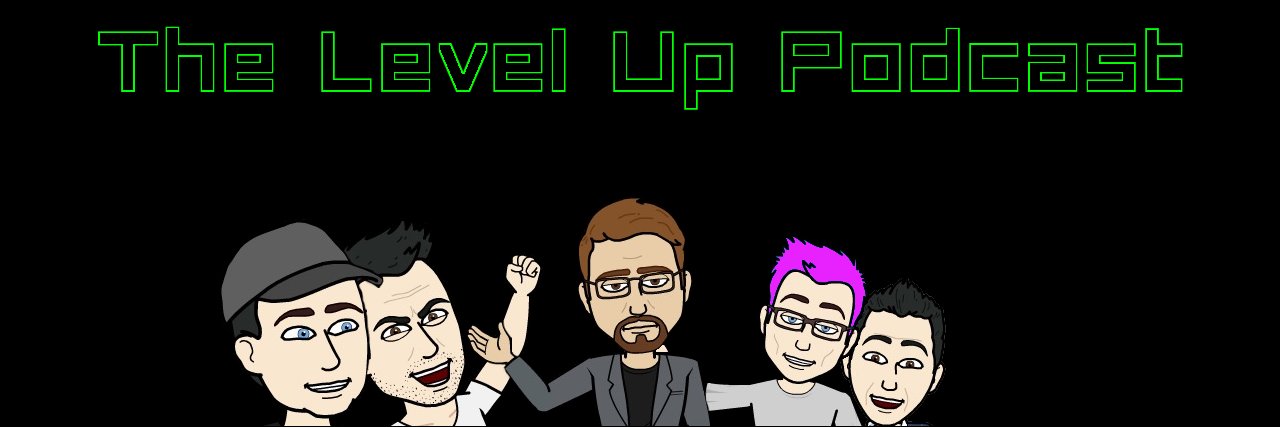 The level Up Podcast banner