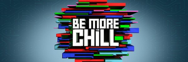 Be More Chill Musical Profile Banner