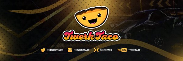 🌮TwerkTaco🌮 Profile Banner