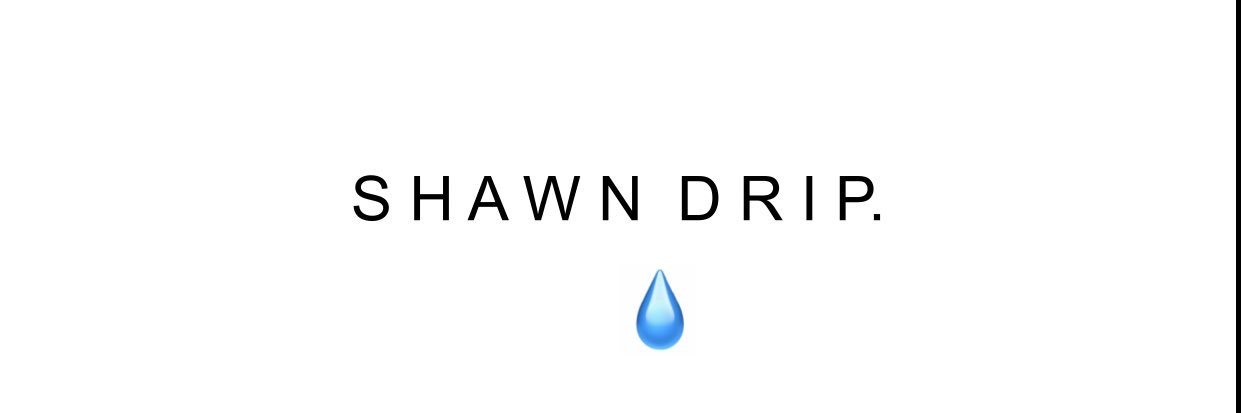 ShawnDrip's profile banner image