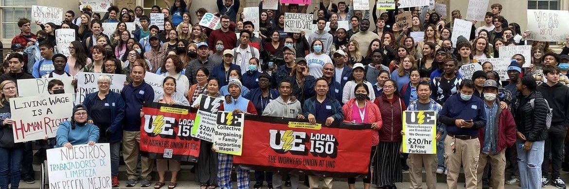 UE 150 The Workers Union at UNC banner
