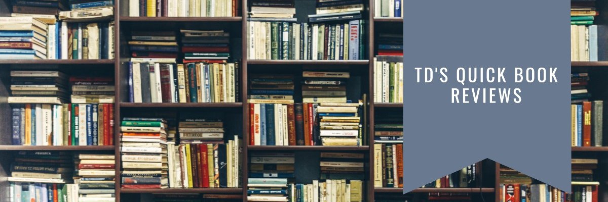 TD's Quick Reviews: Books & Audiobooks banner