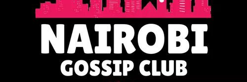 NAIROBI GOSSIP CLUB's banner