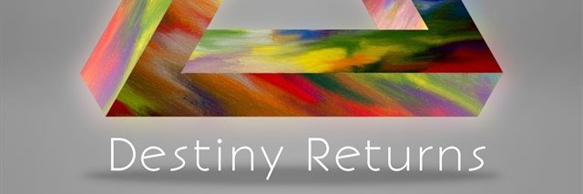Destiny Returns banner
