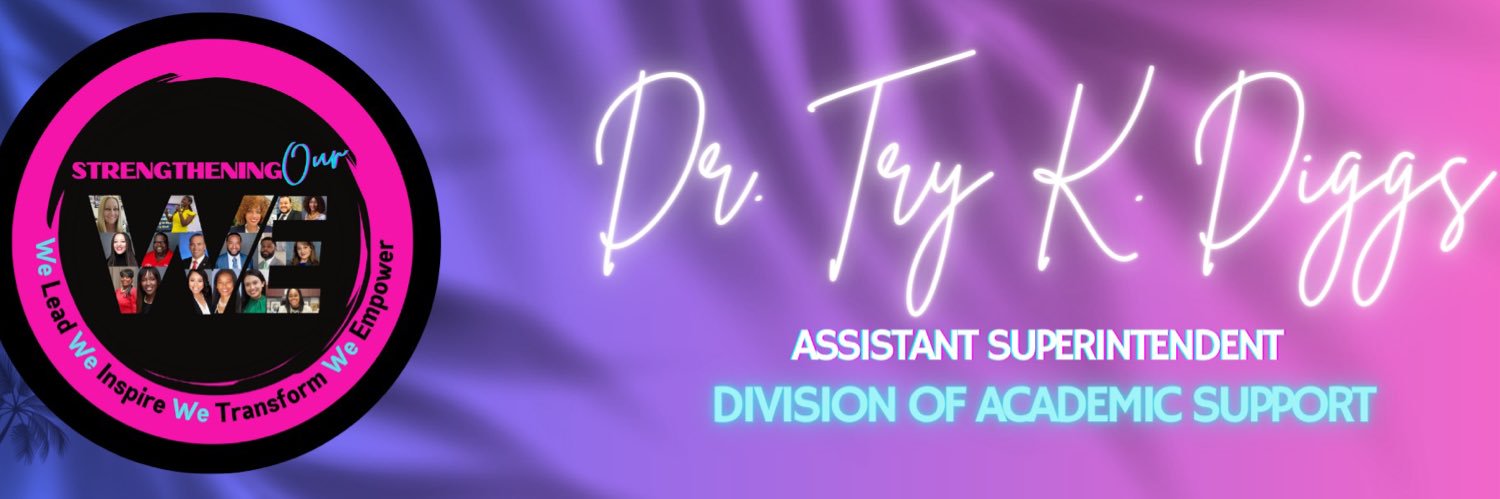 Dr. Try K. Diggs banner