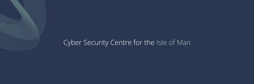 Cyber Security Centre for the Isle of Man (CSC) banner