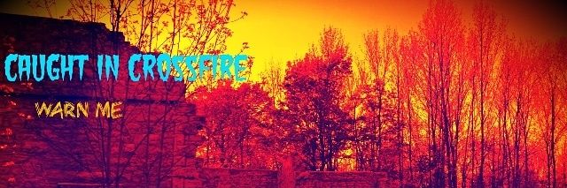 Caught In Crossfire banner
