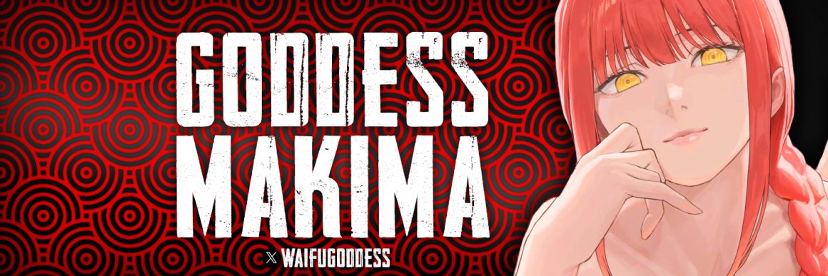 💎Makima 2DFD Goddess💗 banner