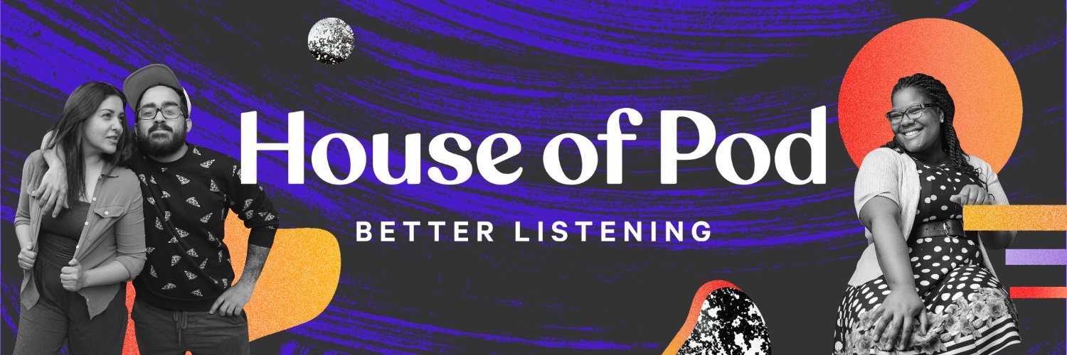 House of Pod banner