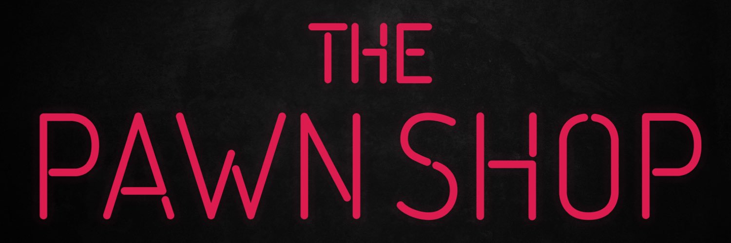 The Pawn Shop banner