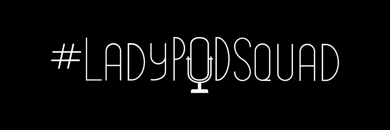 Lady Pod Squad banner
