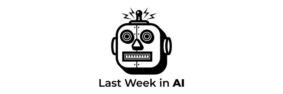 Last Week in AI banner