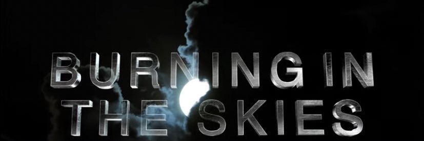 Burning In The Skies banner