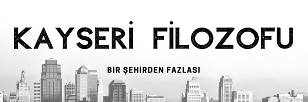 Kayseri Filozofu Profile Banner