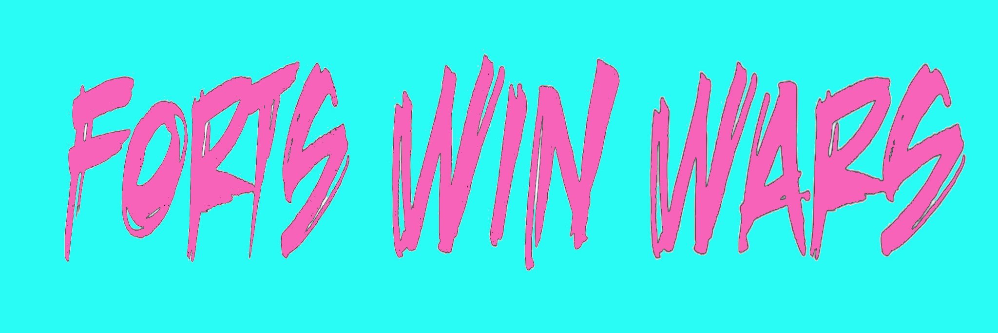 Forts Win Wars banner