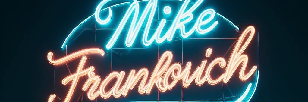 Mike Frankovich banner