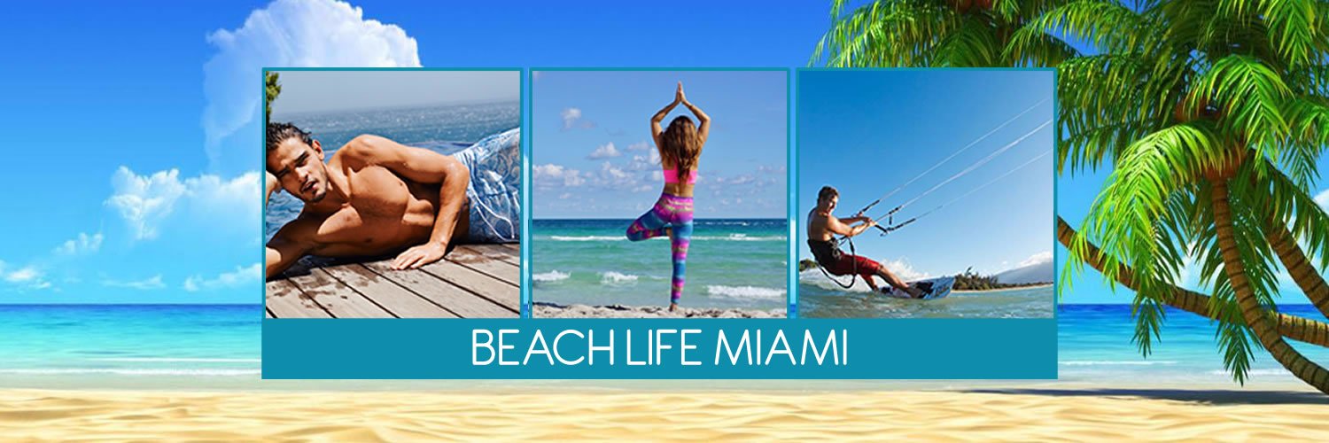 Beach Life Of Miami banner