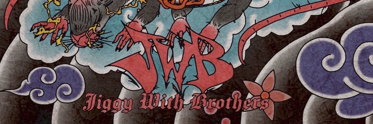 Jiggy With Brothers banner