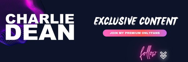 CharlieDeanPorn Profile Banner