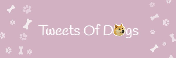 TweeetsOfDogs Profile Banner