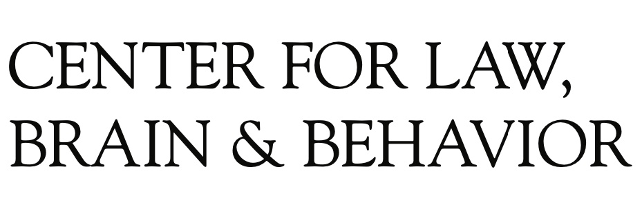 The Center for Law, Brain, and Behavior banner