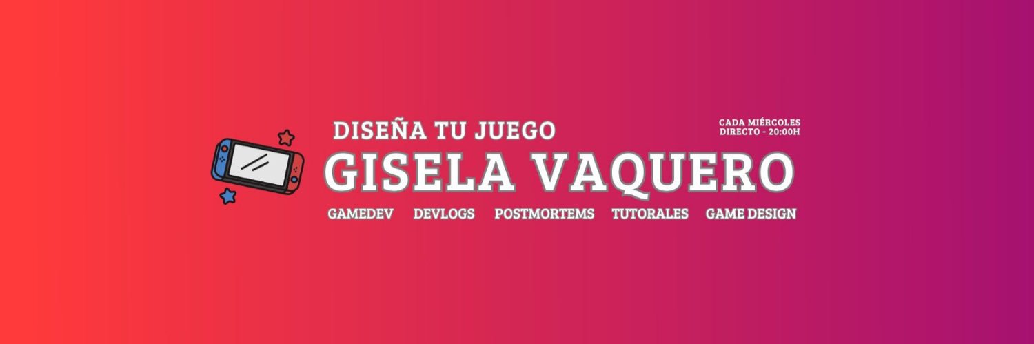 Gisela Vaquero 🌈 GameDev's banner