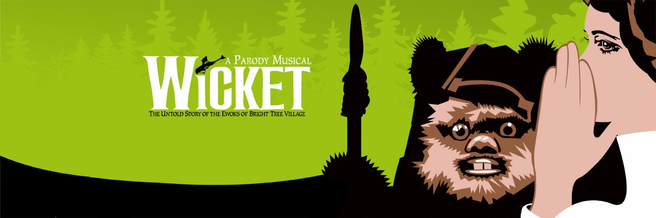 Wicket the Musical banner