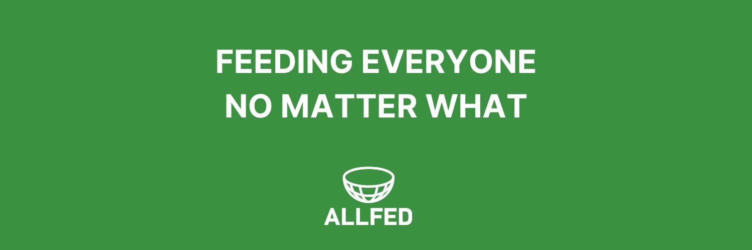 Alliance to Feed the Earth in Disasters (ALLFED)'s banner