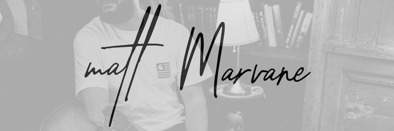 Matt Marvane banner