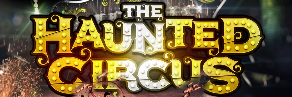 The Haunted Circus banner