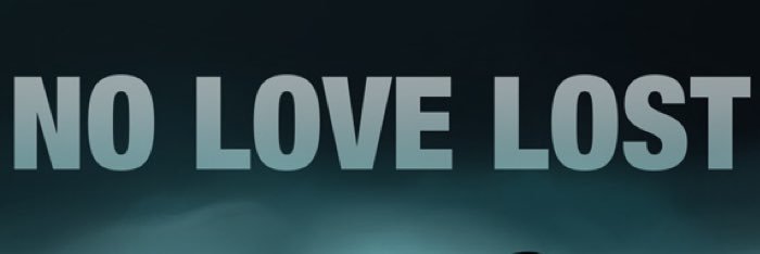 No Love Lost banner