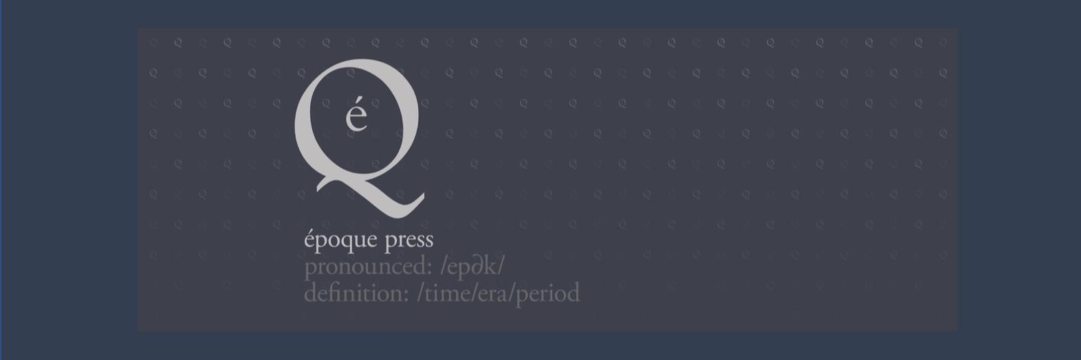époque press's banner