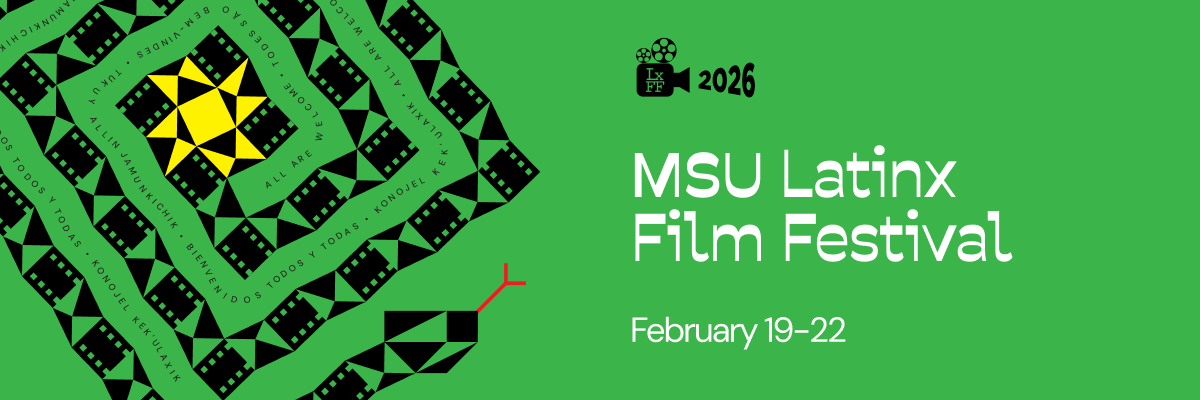MSU Latinx Film Festival banner