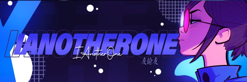 IAnotherOne ⭐️⭐️⭐️⭐️⭐️⭐ banner