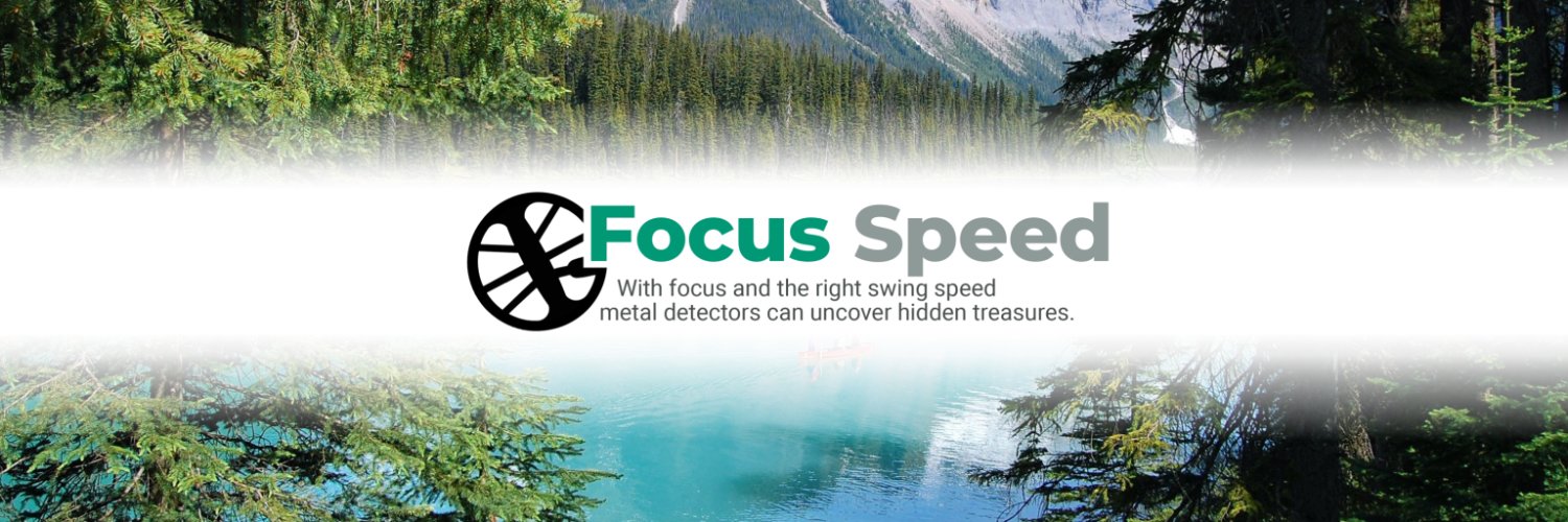 Focus Speed - Metal Detecting Tips banner