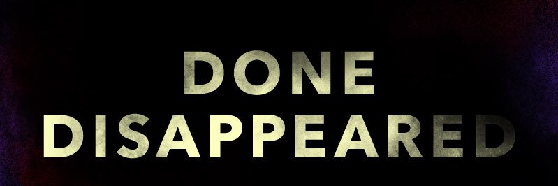 Done Disappeared banner